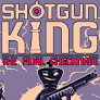 Shotgun King The final checkmate