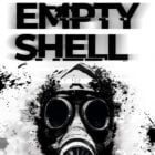 EMPTY SHELL